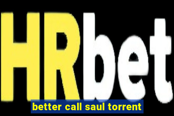 better call saul torrent